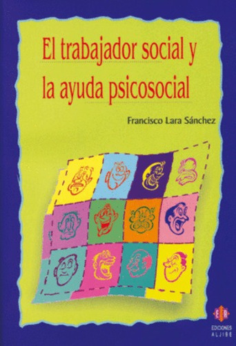 El Trabajador Social Y La Ayuda Psicosocial - Lara Sanchez