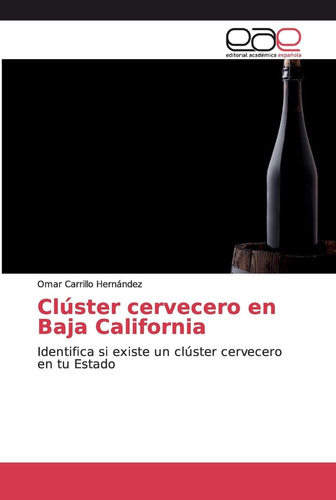 Libro: Clúster Cervecero Baja California: Identifica Si E