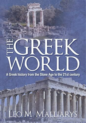 The Greek World: The Greeks And Their Lands, De Malliarys, Leo M. Editorial Createspace Independent Publishing Platform, Tapa Blanda En Inglés