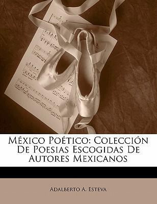 Libro Mexico Poetico - Adalberto A Esteva