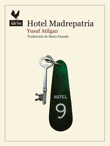 Hotel Madrepatria - Yusuf Atilgan