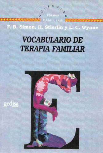 Vocabulario de terapia familiar, de Simon, Fritz B. Serie Terapia Familiar Editorial Gedisa en español, 1997