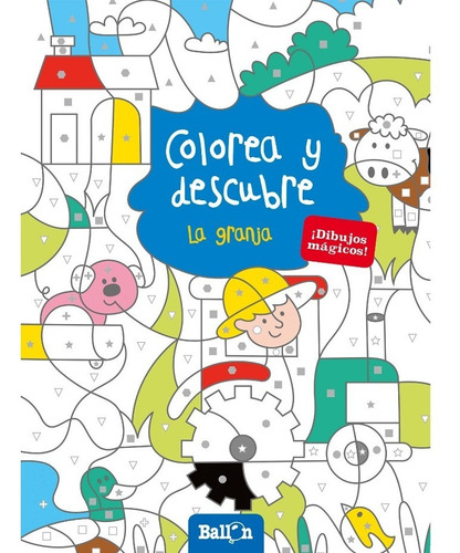 Imagen 1 de 1 de Libro Colorea Y Descubre La Granja