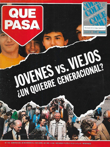 Revista Qué Pasa 729 / 3 Abril 1985 / Jóvenes Vs Viejos