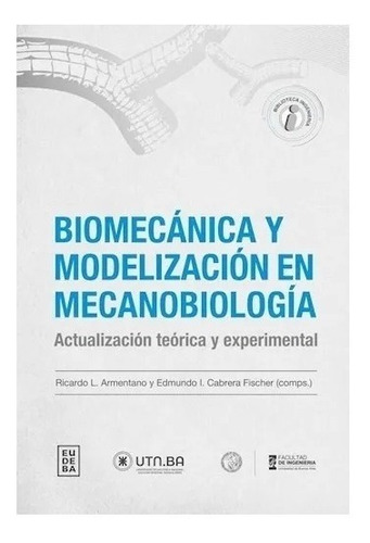 Biomecánica Y Modelización En Mecanobiología Nuevo!