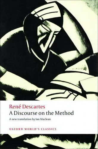 A Discourse On The Method, De Rene Descartes. Editorial Oxford University Press, Tapa Blanda En Inglés