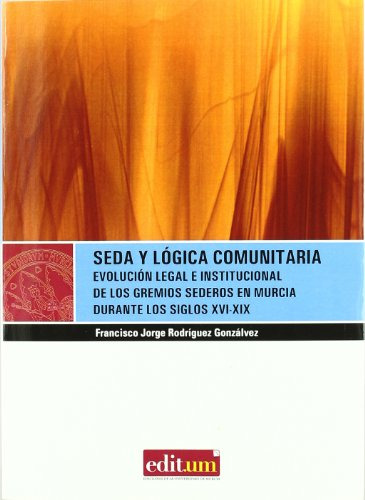 Seda Y Lógica Comunitaria: Evolución Legal E Institucional D