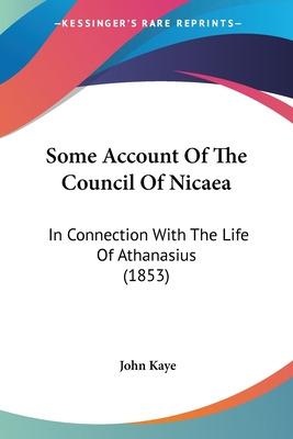 Libro Some Account Of The Council Of Nicaea: In Connectio...