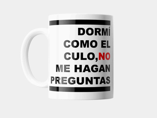 Taza De Cerámica Para Oficina Dormi Como El Culo