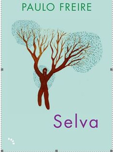 Selva, De Freire, Paulo. Editora Bambual Editora, Capa Mole Em Português