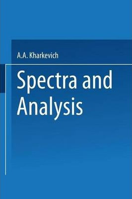 Libro Spectra And Analysis - A. A. Kharkevich