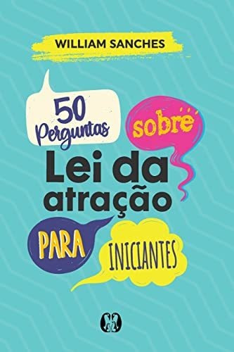 Libro 50 Perguntas Sobre Lei Da Atração Para Iniciantes De W