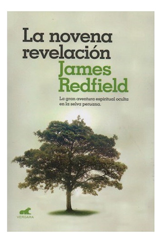 La Novena Revelación - James Redfield - Vergara