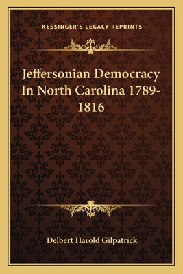 Libro Jeffersonian Democracy In North Carolina 1789-1816 ...