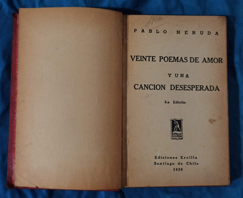 Libro 20 Poemas... Pablo Neruda 1938 - 5ta Edicion - Chile