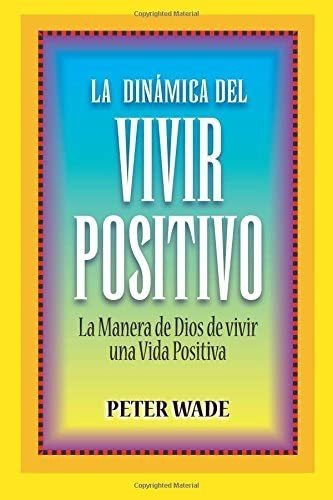 Libro La Dinámica Del Vivir Positivo La Manera Dios V