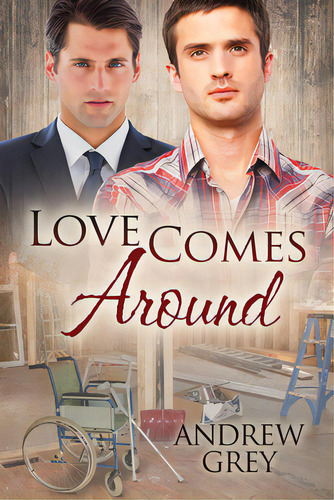 Love Comes Around, De Grey, Andrew. Editorial Dreamspinner Pr, Tapa Blanda En Inglés