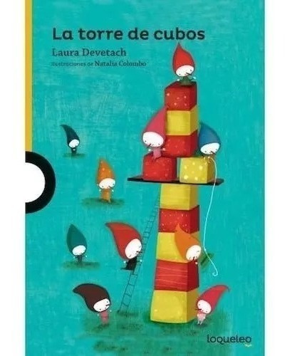 La Torre De Cubos Laura Devetach Loqueleo 