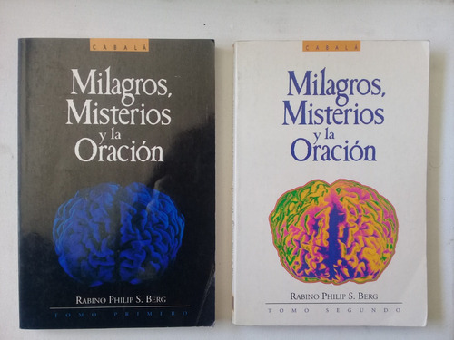 Milagros, Misterios Y La Oración-  Philip S. Berg-tomo 1 Y 2