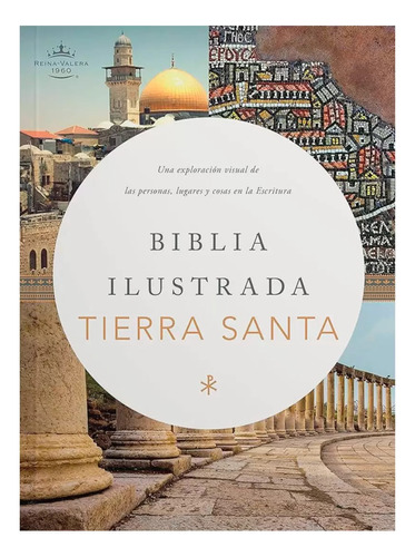 Biblia Ilustrada De La Tierra Santa Rvr1960, Tapa Dura