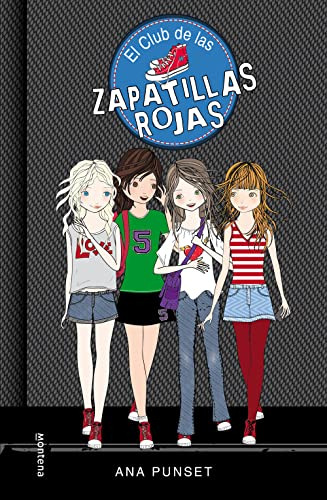 El Club De Las Zapatillas Rojas: Novela Infantil-juvenil Sob