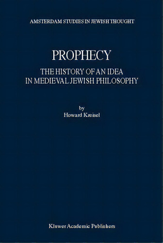 Prophecy, De Howard Kreisel. Editorial Springer Verlag New York Inc, Tapa Blanda En Inglés