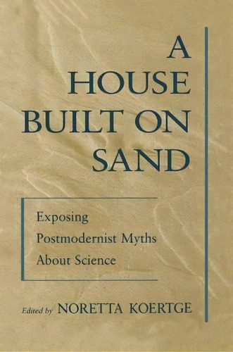 A House Built On Sand, De Noretta Koertge. Editorial Oxford University Press Inc, Tapa Blanda En Inglés