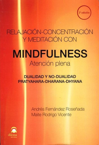 Relajación Y Meditación Con Mindfulness, Roseñada, Dilema