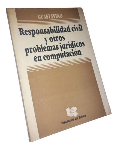Responsabiliad Civil Y Otros Problemas En Computacion / 1987