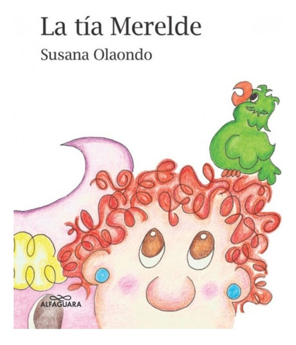 La Tia Merelde - Olaondo, Susana
