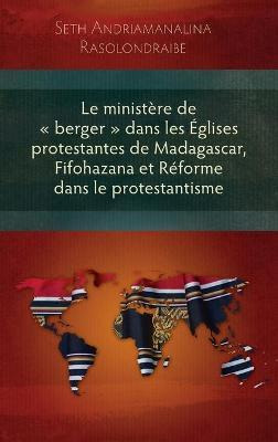 Libro Le Ministere De Berger Dans Les Eglises Protestante...