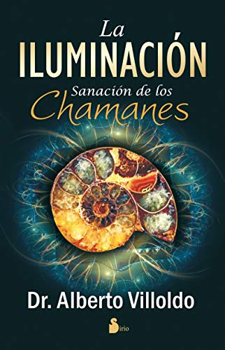 Iluminacion La: Sanacion De Los Chamanes -sirio-