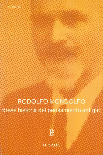 Libro Breve Historia Del Pensamiento Antiguo - Mondolfo,r...