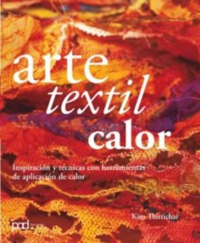 Libro Arte Textil Calor. Envio Gratis