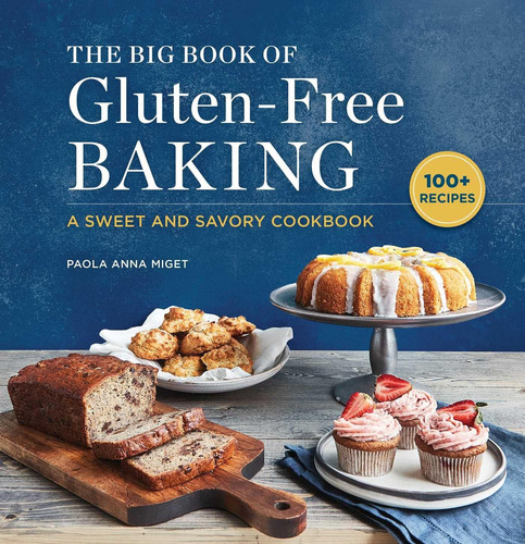 Libro: The Big Book Of Gluten-free Baking: A Sweet And Savor