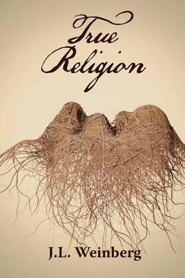 Libro True Religion - J L Weinberg