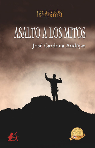 Libro Asalto A Los Mitos - Cardona Andãºjar, Josã©