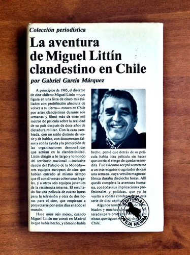 La Aventura De Miguel Littín Clandestino En Chile / G García