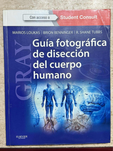 Guía Fotográfica De Disección Del Cuerpo Humano Gray Nueva.