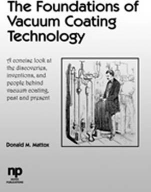The Foundations Of Vacuum Coating Technology - Donald M M...