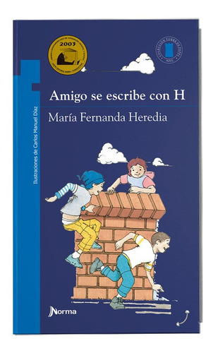 Amigo Se Escribe Con H / Maria Fernanda Heredia