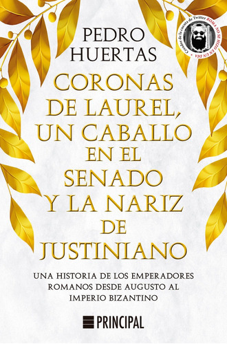 Libro Coronas De Laurel, Un Caballo En El Senado Y La Nar...