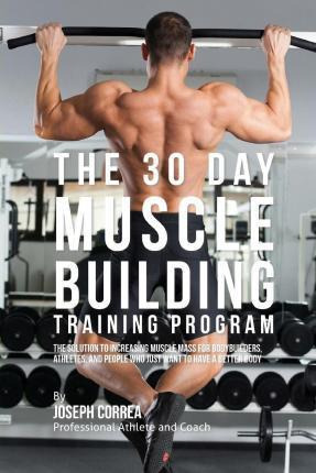 Libro The 30 Day Muscle Building Training Program - Corre...