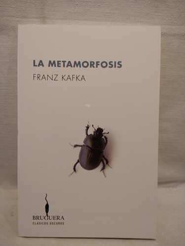 La Metamorfosis - F. Kafka - Bruguera 