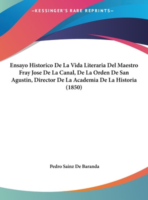 Libro Ensayo Historico De La Vida Literaria Del Maestro F...