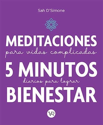 Libro Meditaciones Para Vidas Complicadas De Sah D'simone