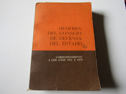 Memoria Del Consejo De Defensa Del Estado 1951-70