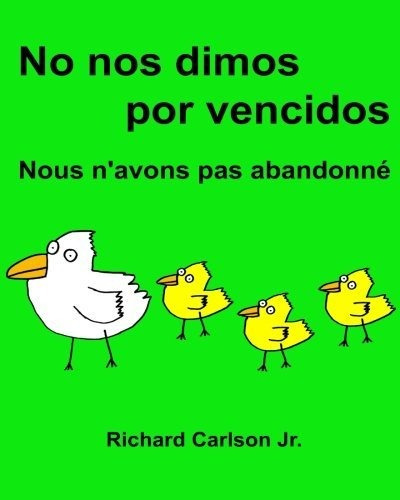 No Nos Dimos Por Vencidos Nous N'avons Pas Abandonn