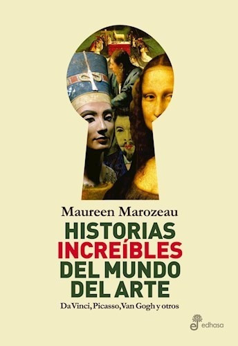 Historias Increibles Del Mundo Del Arte - Marozeau - #d