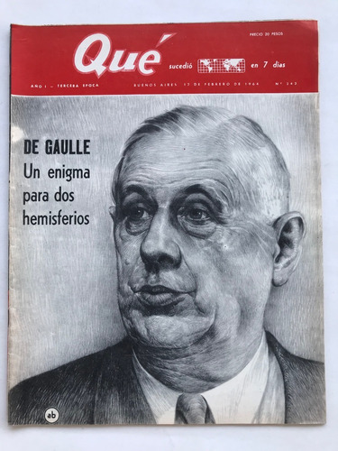 Revista Que N° 242 De Gaulle Garaycochea 1964